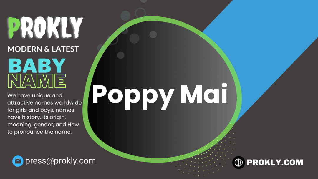 Poppy Mai about latest detail